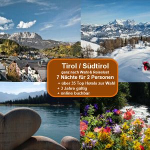 8 Tage Tirol / Südtirol für 2 Pers.- Ort/Hotel n. Wahl (bis 4*) *Wert EUR 649,-*